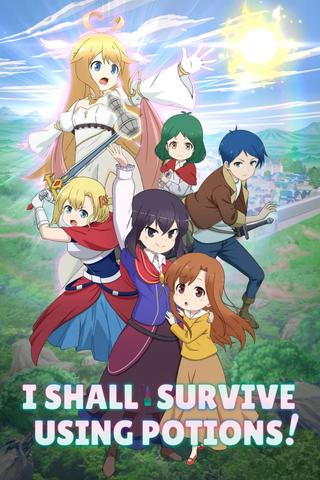 I Shall Survive Using Potions! poster