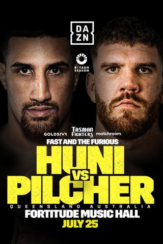 Justis Huni vs. Troy Pilcher poster