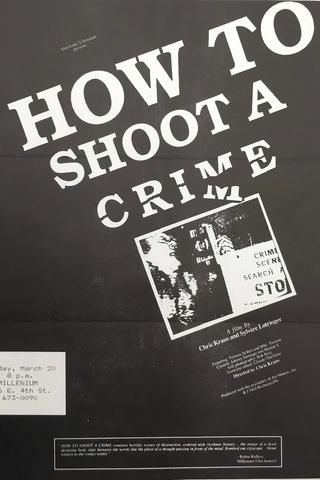 How to Shoot a Crime poster