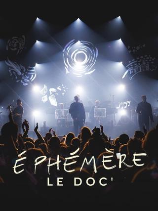 Ephémère, le doc' poster