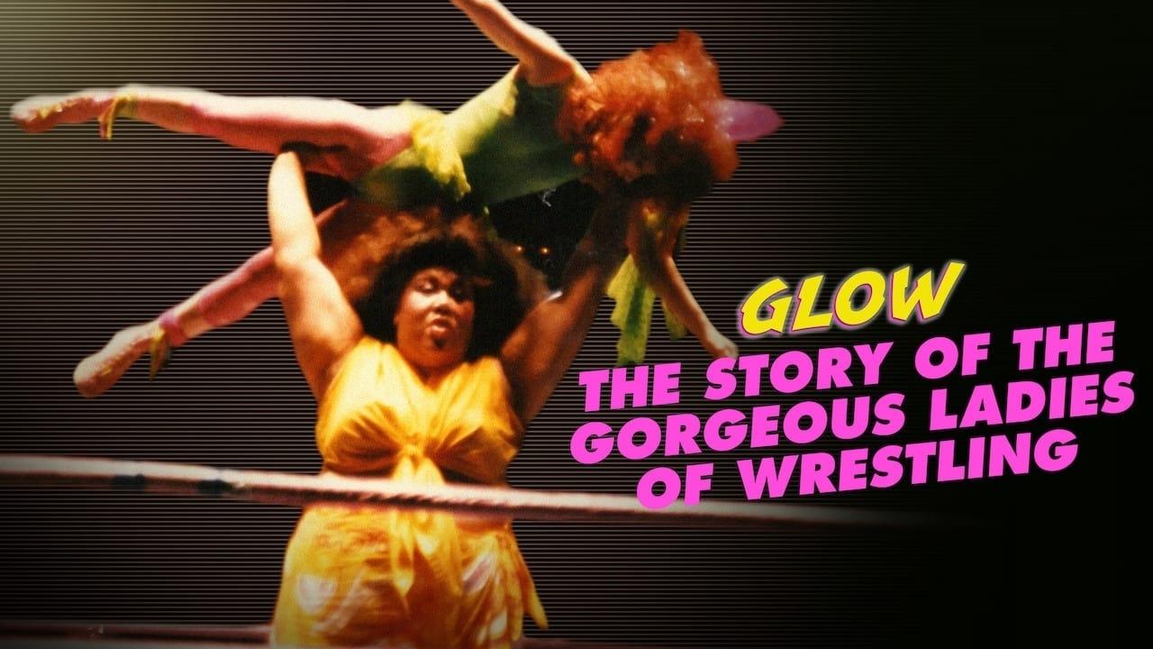 GLOW: The Story of The Gorgeous Ladies of Wrestling backdrop
