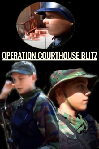 Operation Courthouse Blitz poster