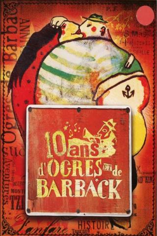 10 ans d'Ogres et de Barback poster