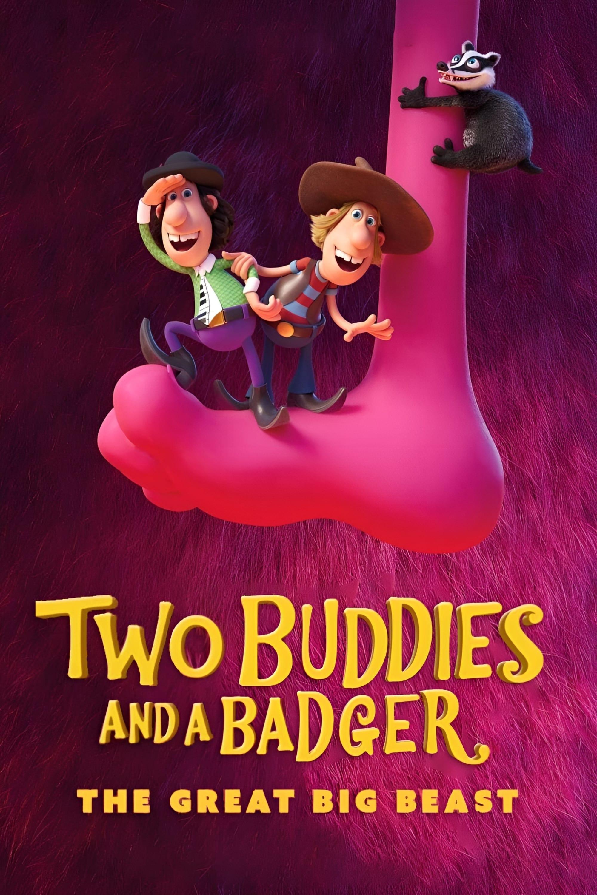 Two Buddies and a Badger 2 - The Great Big Beast poster