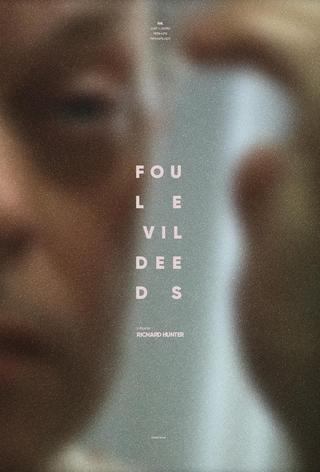 Foul Evil Deeds poster