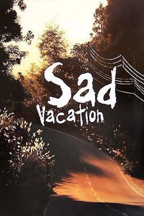 Sad Vacation poster