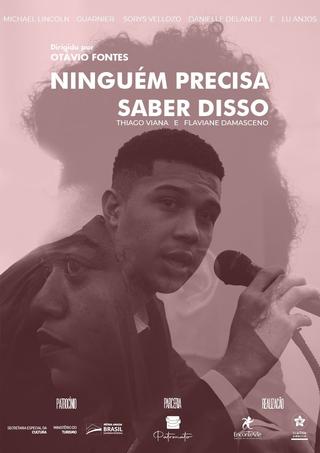 Ninguém Precisa Saber Disso poster