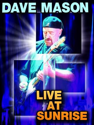 Dave Mason: Live at Sunrise poster