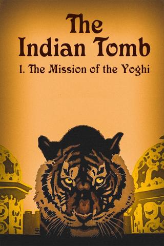 The Indian Tomb, Part I: The Mission of the Yogi poster