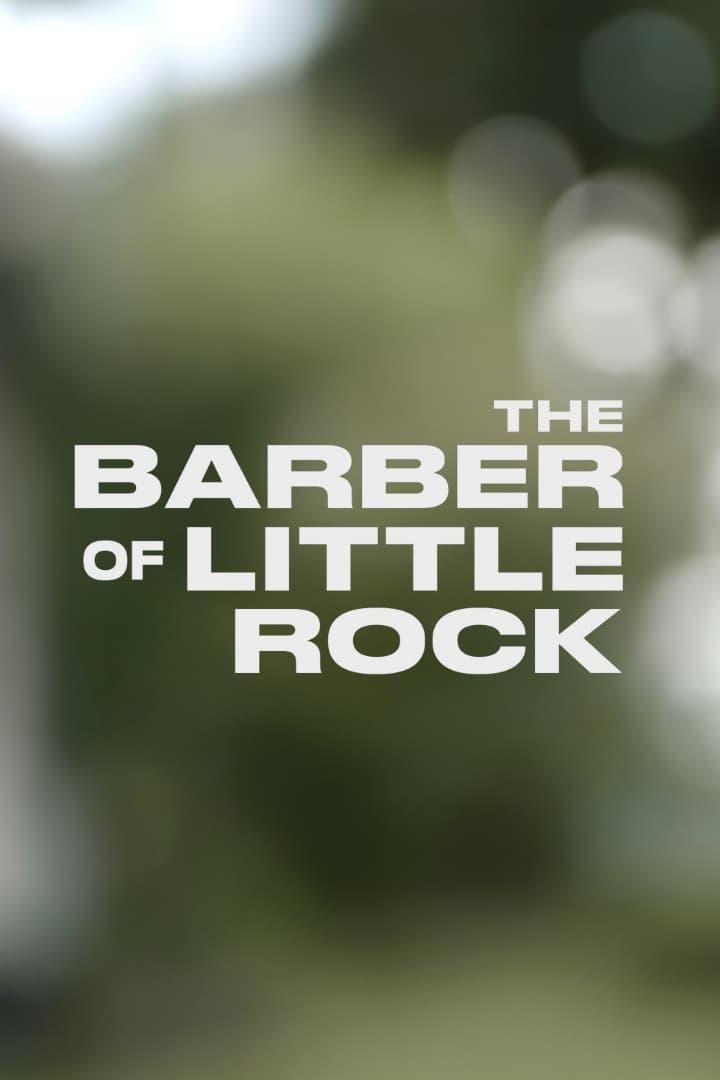 The Barber of Little Rock poster