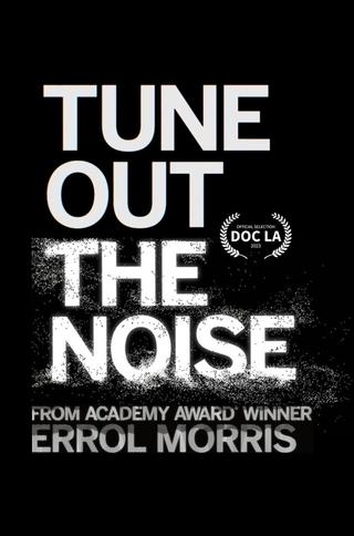 Tune Out the Noise poster