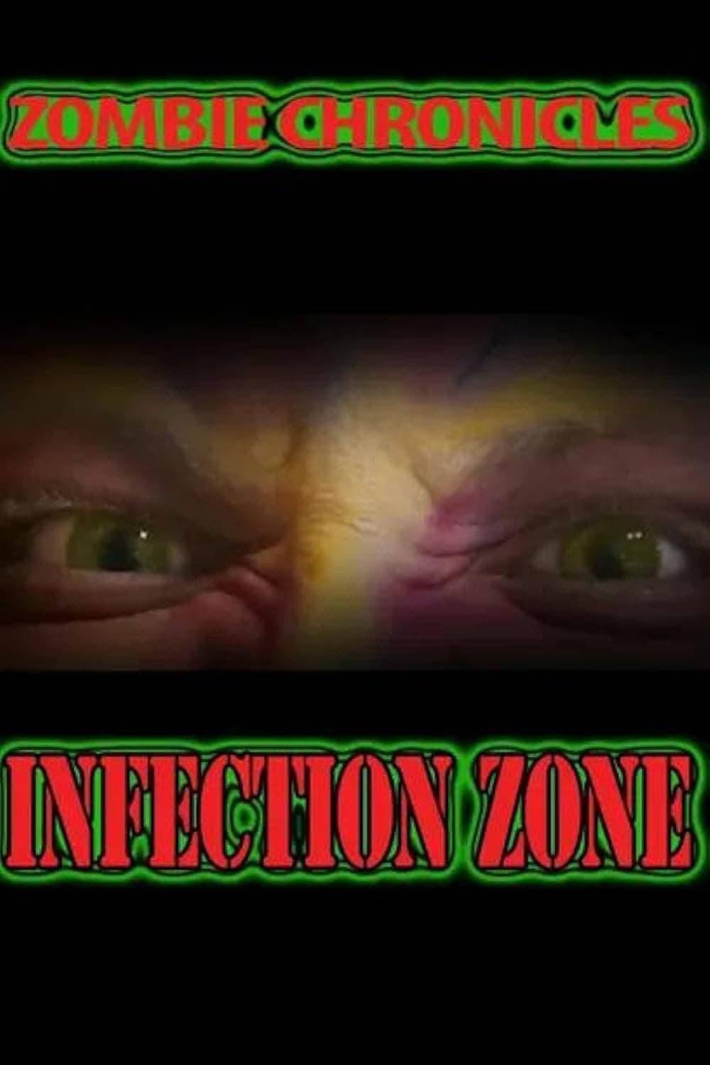 Zombie Chronicles: Infection Zone poster