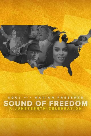 Soul of a Nation Presents: Sound of Freedom – A Juneteenth Celebration poster