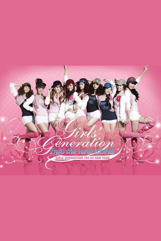 Girls' Generation - 1st Asia Tour: Into the New World poster