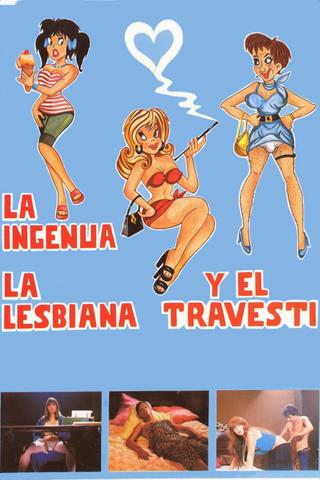 The Naive, the Lesbian and the Transvestite poster