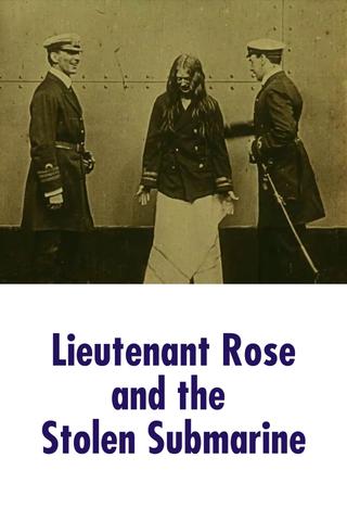 Lieutenant Rose and the Stolen Submarine poster