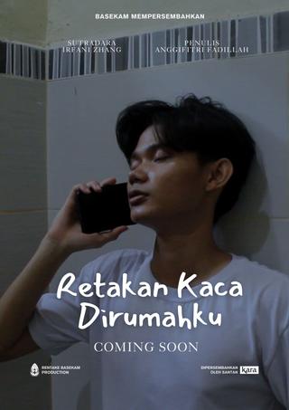 Retakan Kaca Dirumahku poster