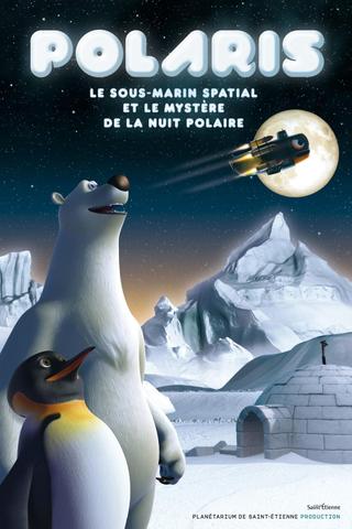 Polaris, the Space Submarine and the Mystery of the Polar Night poster