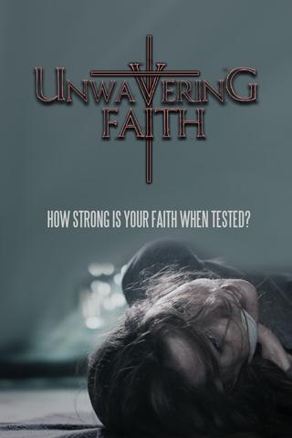 Unwavering Faith poster