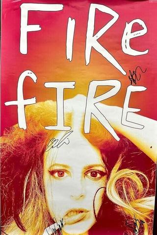 Fire Fucking Fire poster