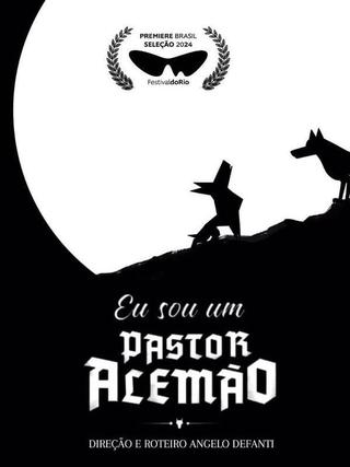 Eu Sou Um Pastor Alemão poster