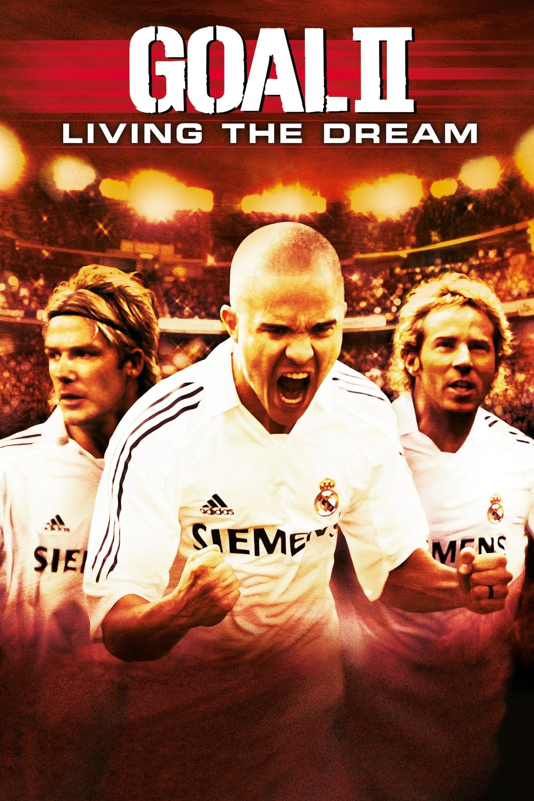 Goal II: Living the Dream poster