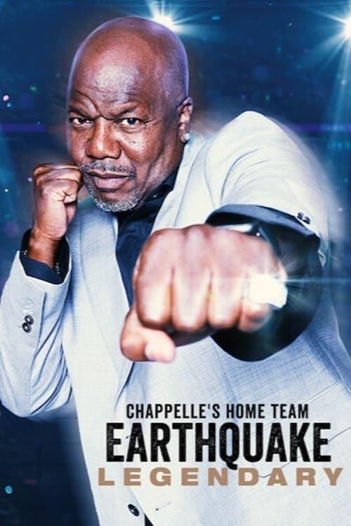 Chappelle's Home Team - Earthquake: Legendary poster