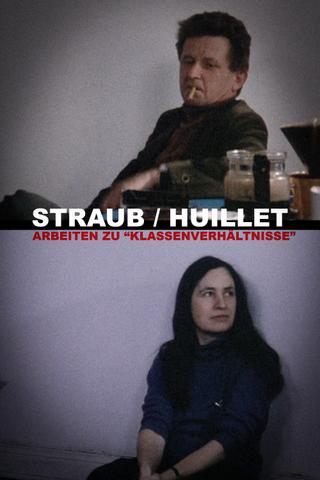 Straub/Huillet: Arbeiten zu "Klassenverhältnisse" poster