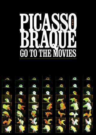 Picasso and Braque Go to the Movies poster