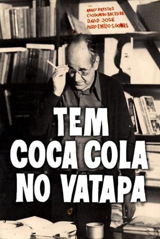 Tem Coca-Cola no Vatapá poster