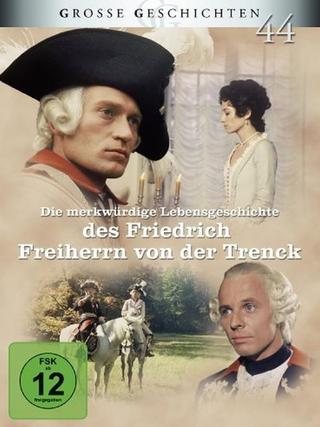 Die merkwürdige Lebensgeschichte des Friedrich Freiherrn von der Trenck poster