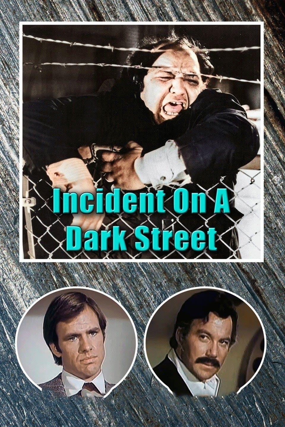 Incident on a Dark Street poster