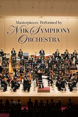 Masterpieces Performed by NHK Symphony Orchestra poster