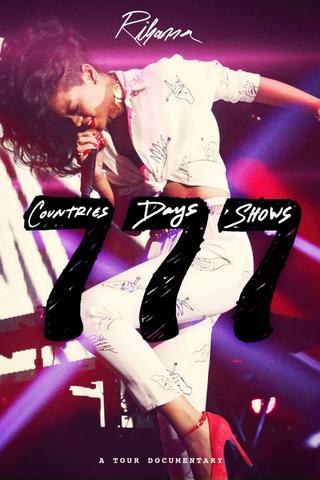 Rihanna 777 Documentary... 7Countries7Days7Shows poster