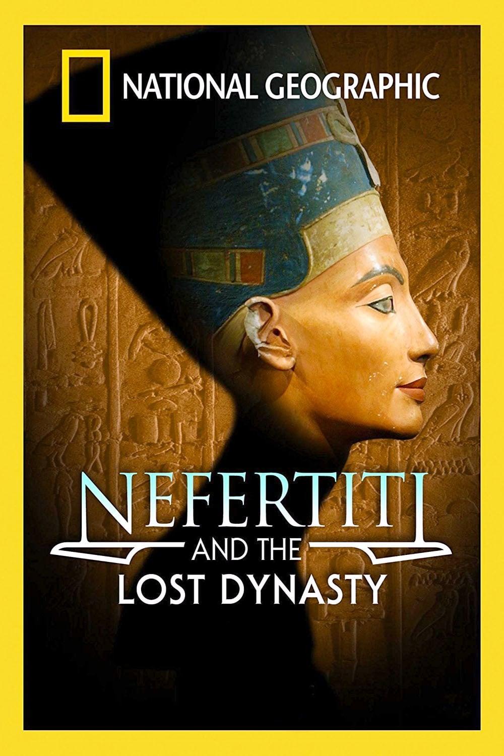 Nefertiti and the Lost Dynasty poster