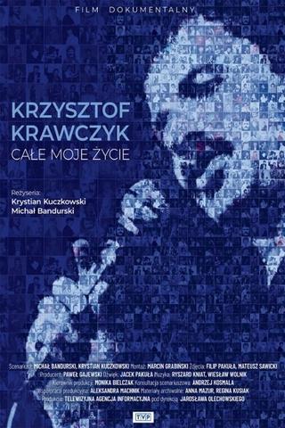 Krzysztof Krawczyk – całe moje życie poster