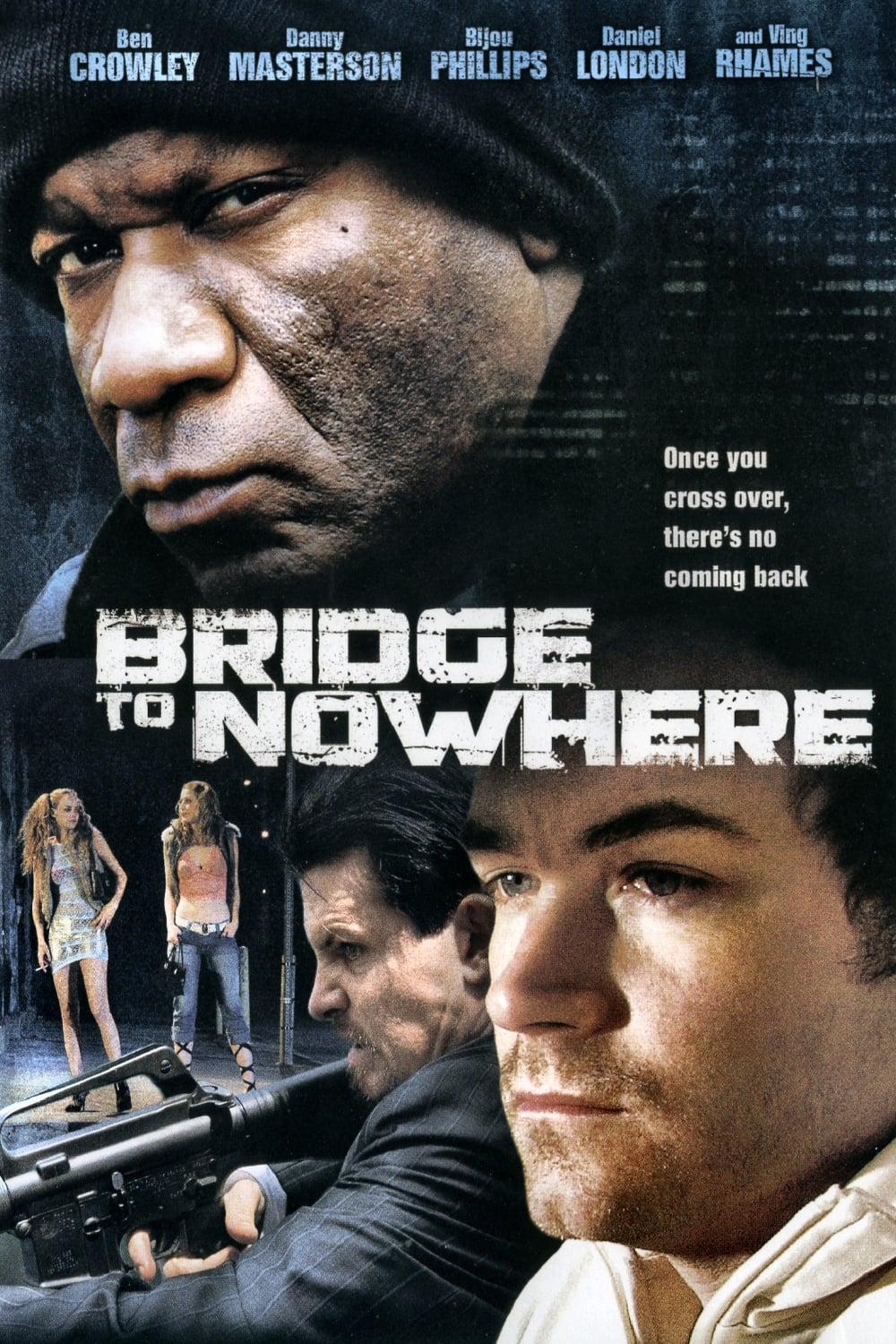 The Bridge to Nowhere poster