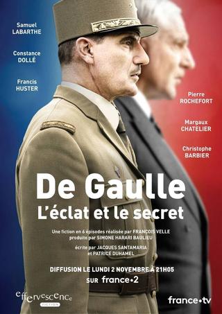 De Gaulle, l'éclat et le secret poster