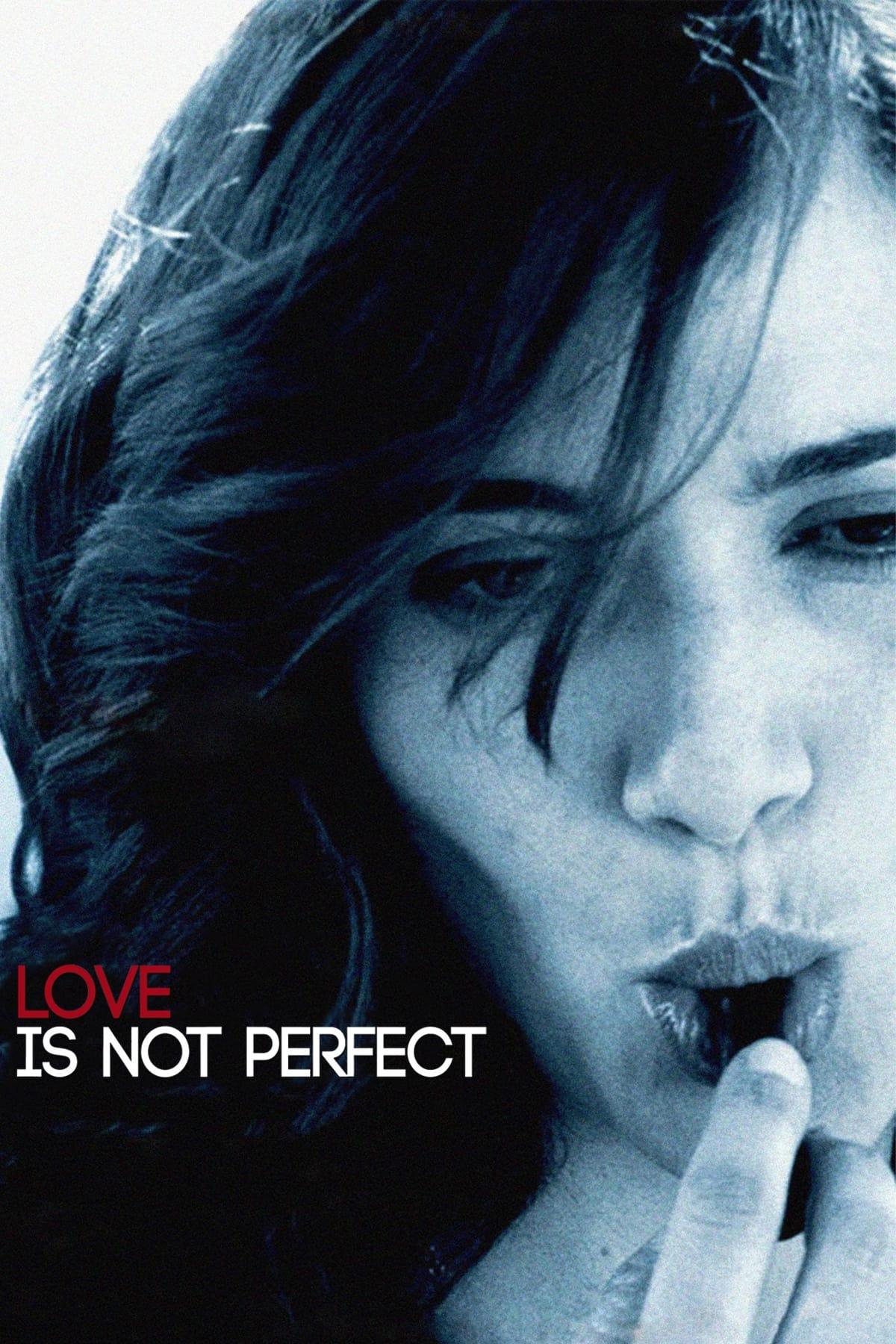 Love Is Not Perfect poster