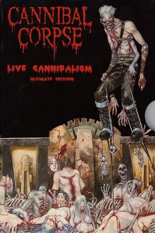 Cannibal Corpse: Live Cannibalism poster