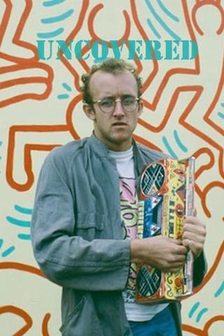 Keith Haring Uncovered poster