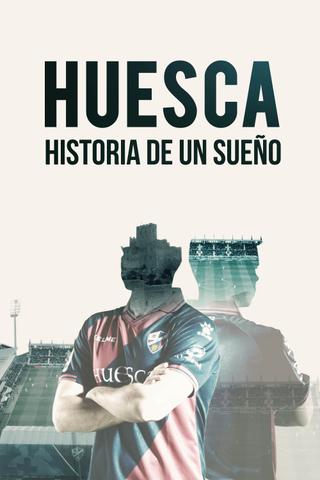 Huesca: Más alla de un Sueño poster