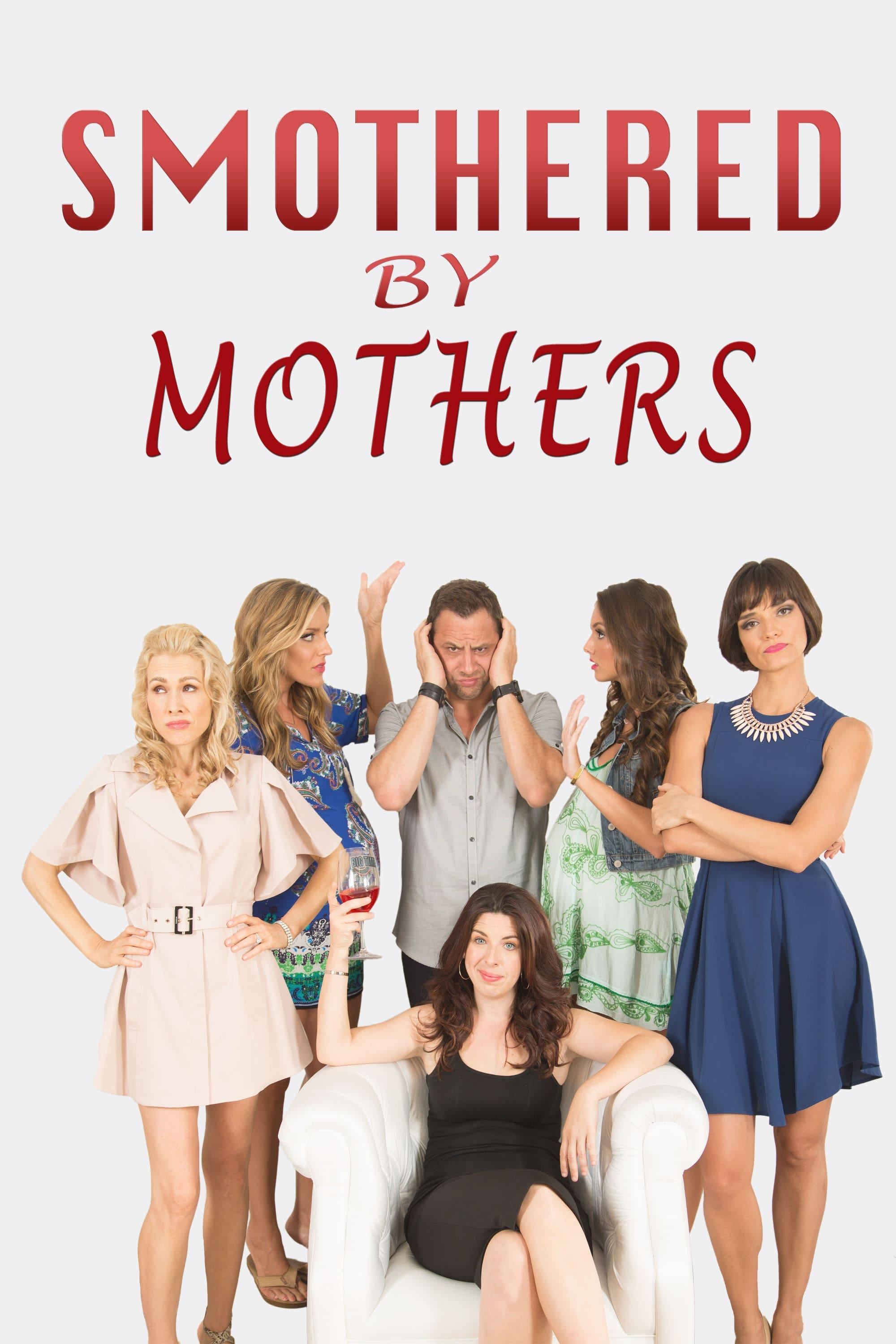 Smothered by Mothers poster