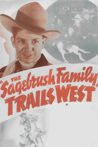 The Sagebrush Family Trails West poster