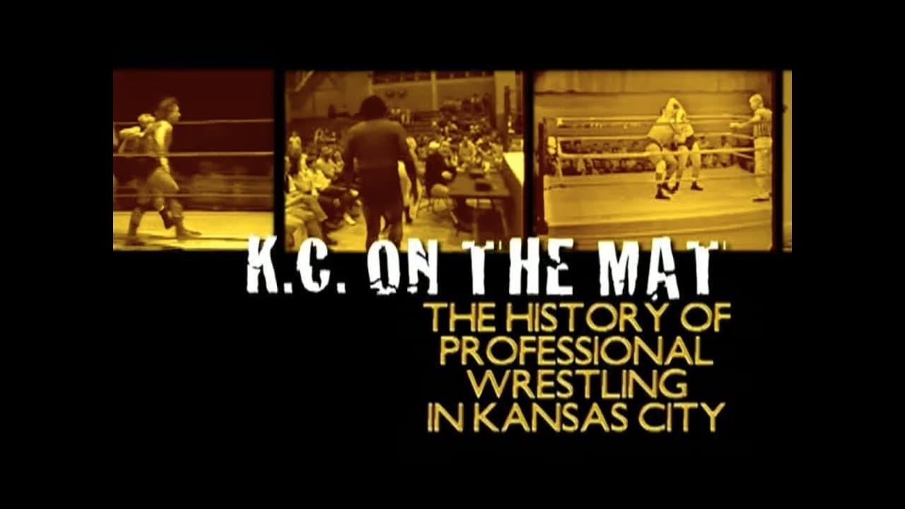 K.C. On The Mat: The History of Professional Wrestling In Kansas City backdrop