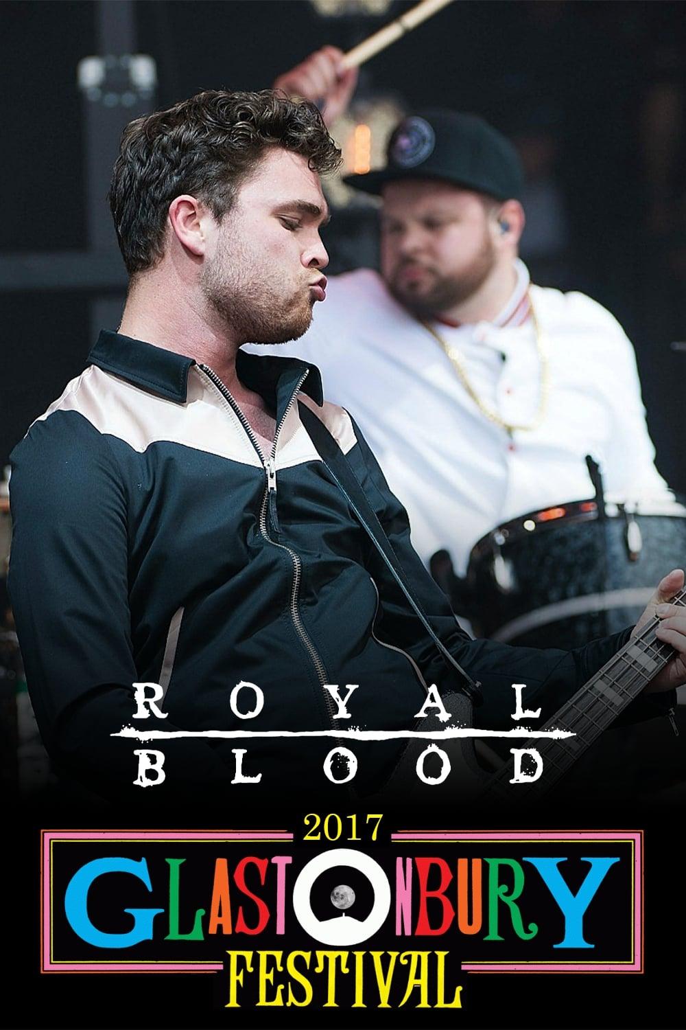 Royal Blood: Live at Glastonbury 2017 poster