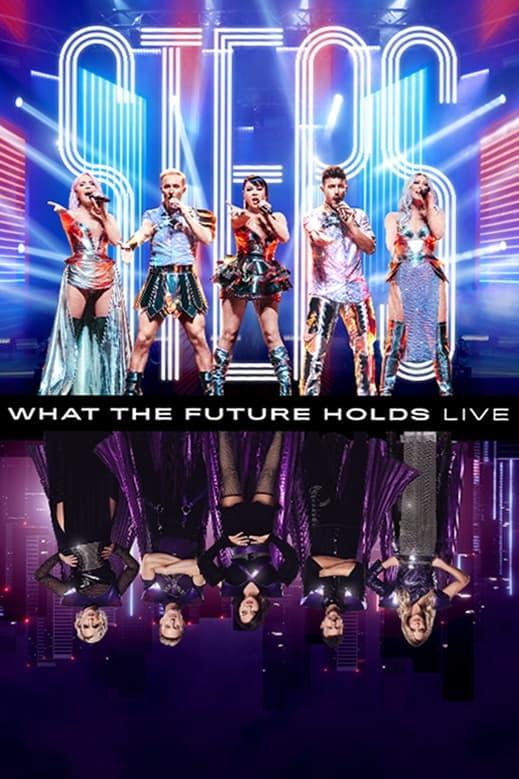 Steps: What the Future Holds - Live at the O2 Arena poster