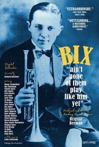 Bix: Ain't None of Them Play Like Him Yet poster