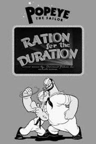 Ration Fer the Duration poster