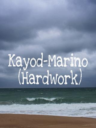 Kayod-Marino (Hardwork) poster